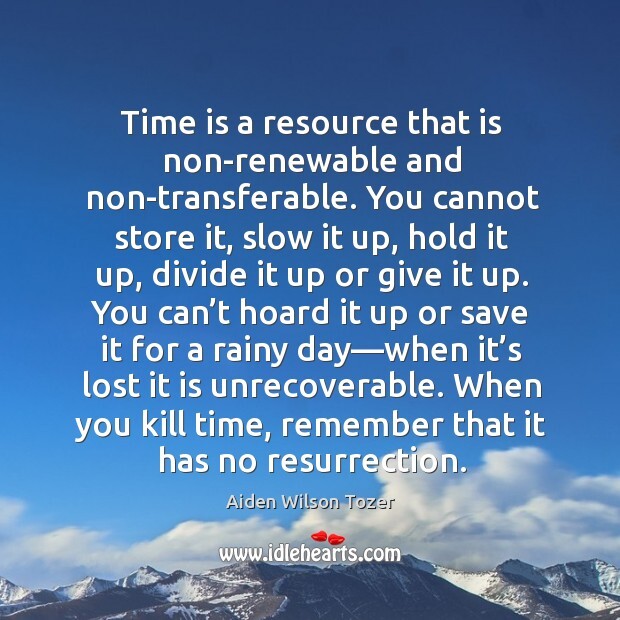 Time is a resource 